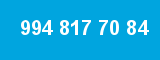 994 817 70 84 994 817 70 84